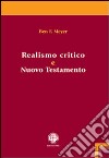 Realismo critico e Nuovo Testamento libro