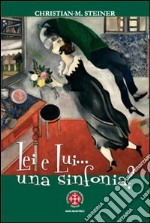 Lei e lui... una sinfonia? Verso nuove dimensioni di vita nuziale e familiare libro