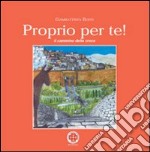 Proprio per te! Il cammino della croce