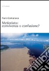 Meticciato: convivenza o confusione? libro