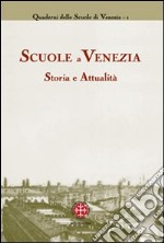 Scuole a Venezia. Storia e attualità