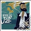 Bye Bye Jazz (Brutta storia di Mr. Brown) libro