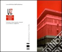 Under 27. Camera commercio Parma piazza. Concorso di idee riservato a studenti di architettura e ingegneria libro