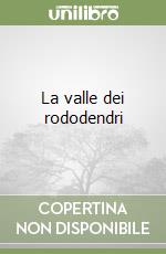 La valle dei rododendri