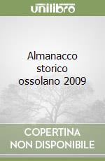 Almanacco storico ossolano 2009 libro