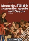 Memorie di fame, carestie e peste nell'Ossola (XIV-XVII sec.) libro