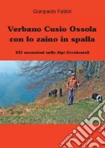 Verbano Cusio Ossola con lo zaino in spalla libro