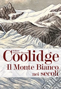 Il monte Bianco nei secoli