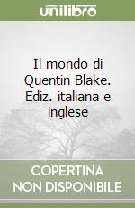 Il mondo di Quentin Blake. Ediz. italiana e inglese