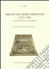 Arezzo nel tardo Medio Evo (1222-1440). Storia politico-istituzionale libro