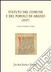 Statuto del comune e del popolo di Arezzo (1337) libro