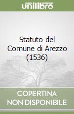 Statuto del Comune di Arezzo (1536) libro