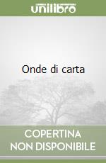 Onde di carta libro