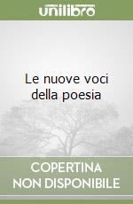 Le nuove voci della poesia libro