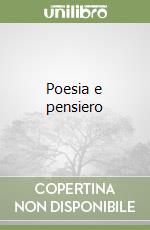 Poesia e pensiero libro