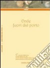 Onde fuori dal porto libro