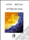 Attimi di vita libro