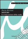 Depero. La reinvenzione della realtà libro