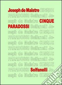 Cinque paradossi