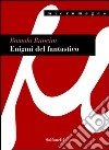 Enigmi del fantastico libro di Runcini Romolo Bordoni C. (cur.)