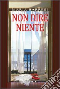 Non dire niente