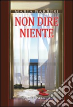 Non dire niente libro