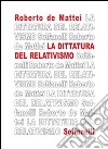 La dittatura del relativismo libro