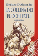 La collina dei fuochi fatui