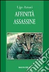 Affinità assassine libro