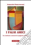 I falsi amici. Un confronto contrastivo spagnolo/italiano libro