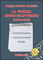 La guerra russo-giappanose (1904-1905) libro