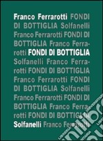 Fondi di bottiglia libro