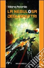 La nebulosa degli spettri libro