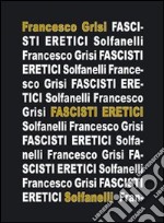 Fascisti eretici libro