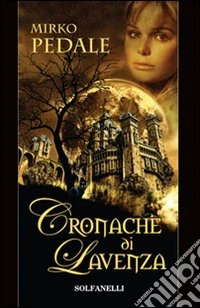Cronache di Lavenza