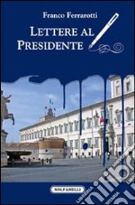 Lettere al presidente libro