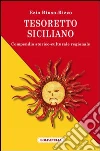 Tesoretto siciliano. Compendio storico-culturale regionale libro di Biuso-Rizzo Ezio