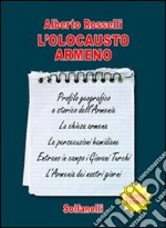 L'olocausto armeno. Breve storia di un massacro dimenticato libro