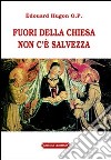 Fuori dalla chiesa non c'é salvezza libro