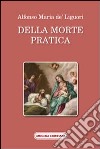 Della morte pratica libro