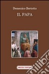Il Papa libro di Bertetto Domenico