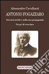 Antonio Fogazzaro. Nei suoi scritti e nella sua propaganda libro