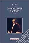 Mortalium animos libro di Pio XI