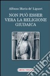 Non può esser vera la religione giudaica libro