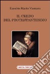 Il credo del protestantesimo libro