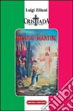 Cristiada. Messico martire