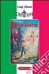 Cristiada. Messico martire libro