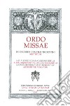 Ordo Missae. Ex decreto concilii tridentini. Restitutum libro