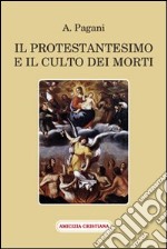 Il protestantesimo e il culto dei morti