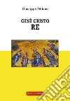 Gesù Cristo Re libro